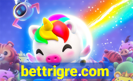 bettrigre.com