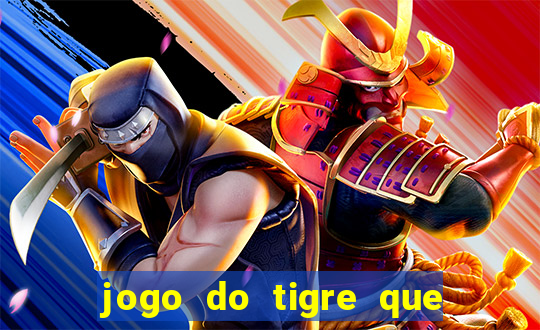 jogo do tigre que da bonus