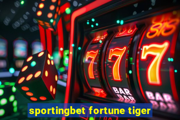 sportingbet fortune tiger