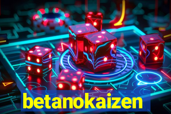 betanokaizen