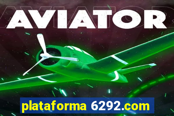 plataforma 6292.com