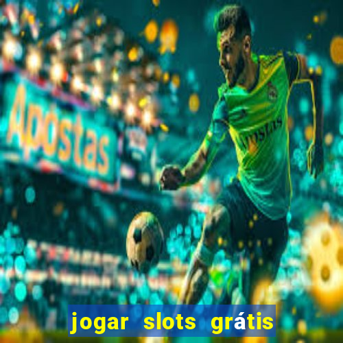 jogar slots grátis fortune tiger