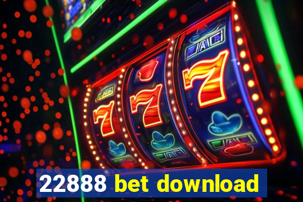 22888 bet download