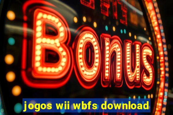 jogos wii wbfs download