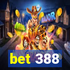 bet 388