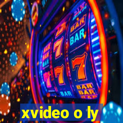 xvideo o ly