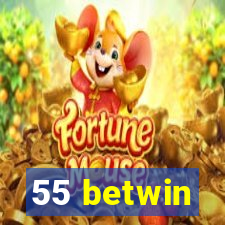 55 betwin