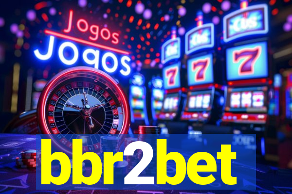 bbr2bet