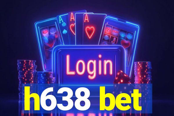 h638 bet