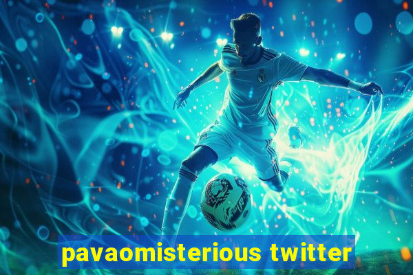 pavaomisterious twitter