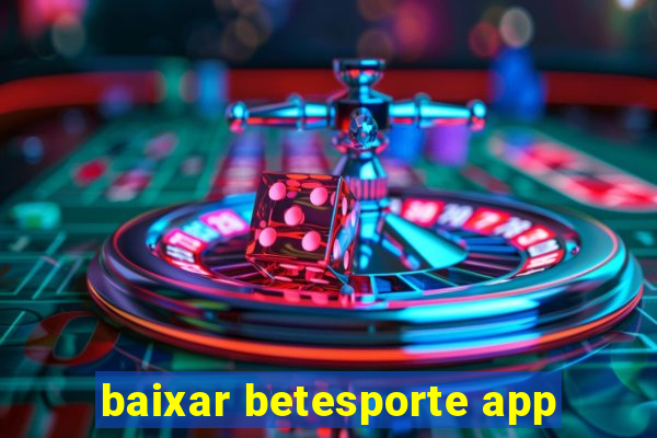 baixar betesporte app