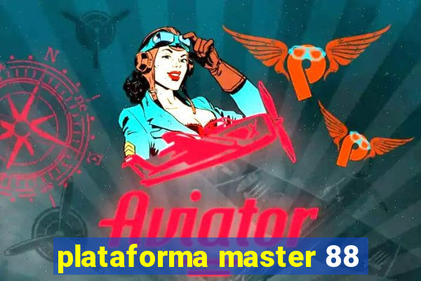 plataforma master 88