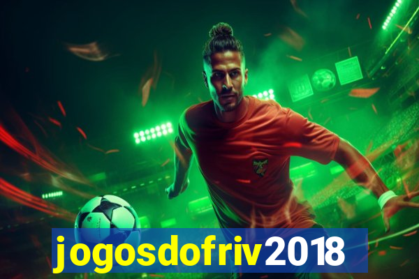 jogosdofriv2018