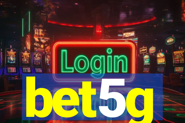 bet5g