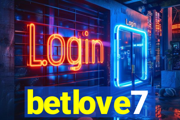 betlove7