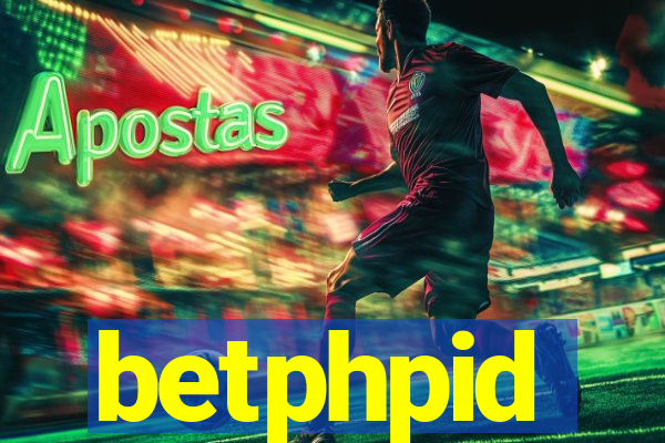 betphpid