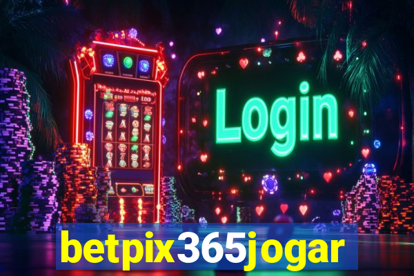 betpix365jogar