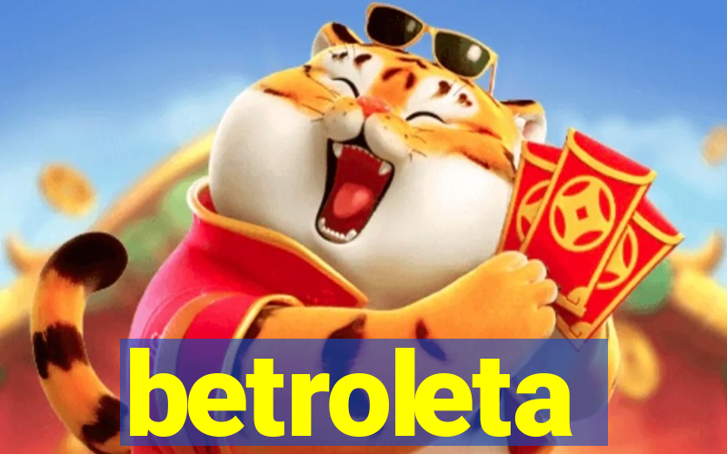 betroleta