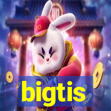 bigtis