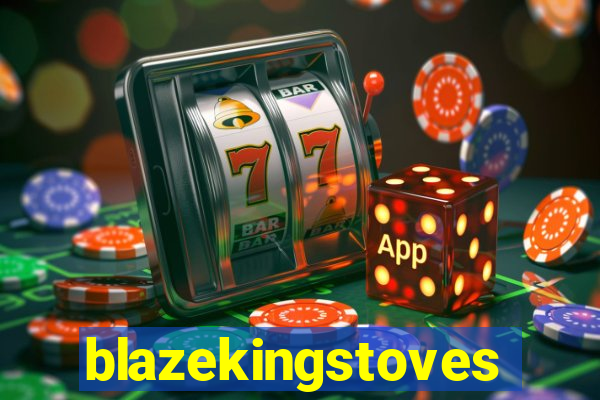 blazekingstoves