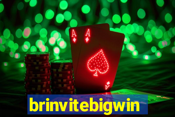 brinvitebigwin