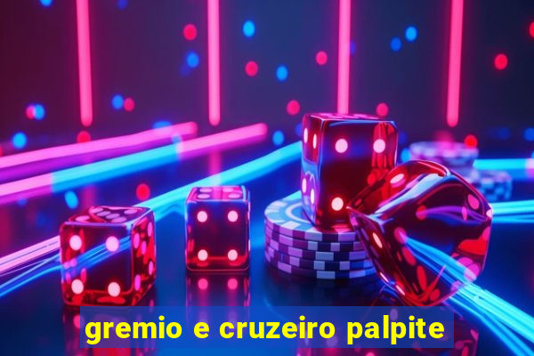 gremio e cruzeiro palpite