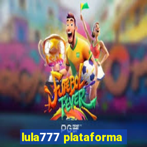 lula777 plataforma