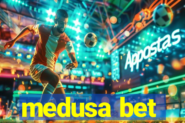 medusa bet