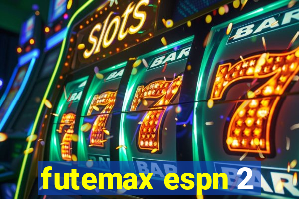 futemax espn 2