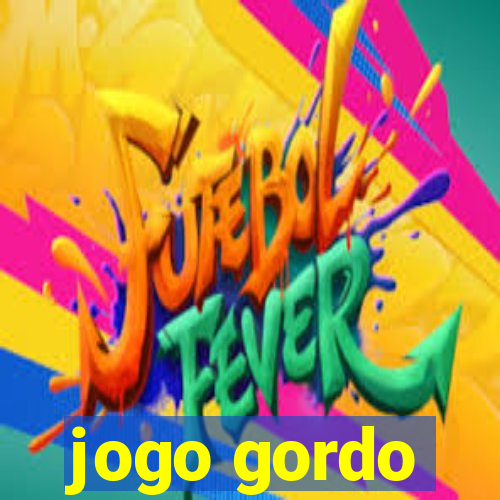 jogo gordo