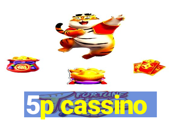 5p cassino