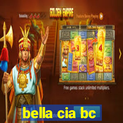 bella cia bc