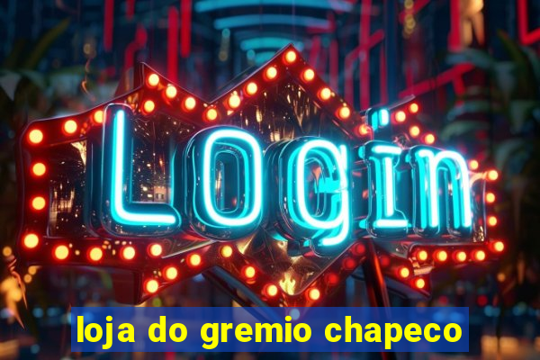 loja do gremio chapeco