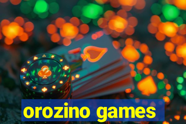 orozino games