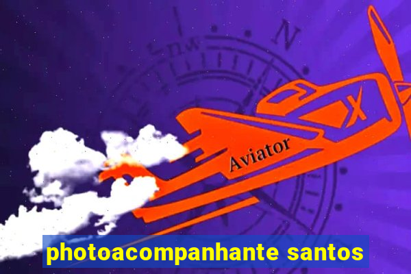 photoacompanhante santos