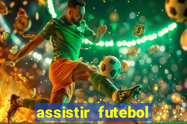 assistir futebol multi max