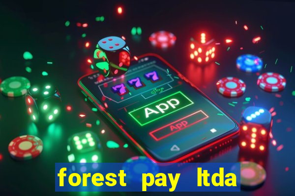 forest pay ltda plataforma de jogos