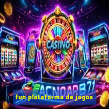 fun plataforma de jogos