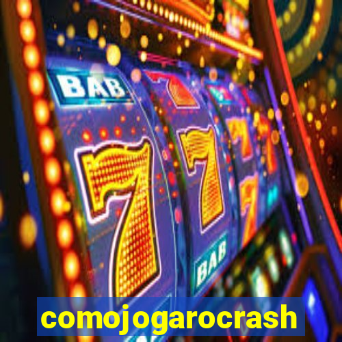 comojogarocrash