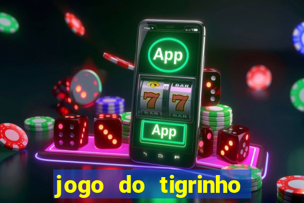 jogo do tigrinho aposta 5 reais