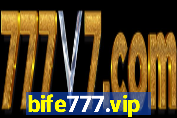 bife777.vip