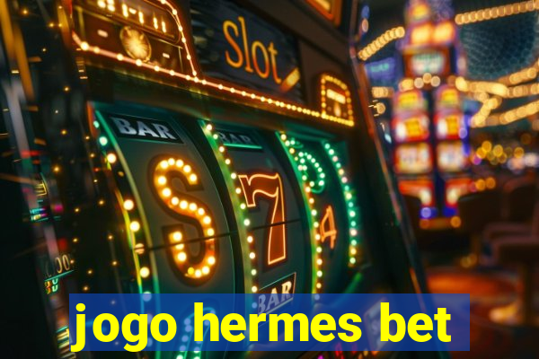 jogo hermes bet