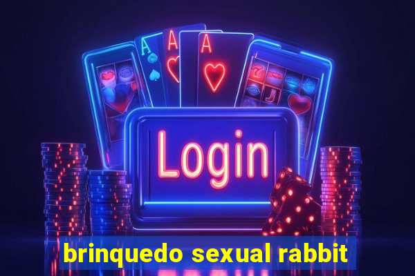 brinquedo sexual rabbit