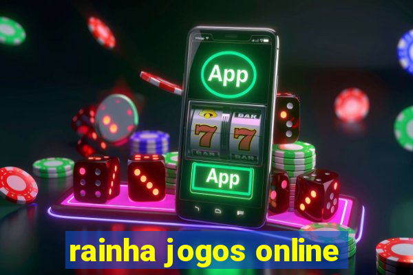 rainha jogos online