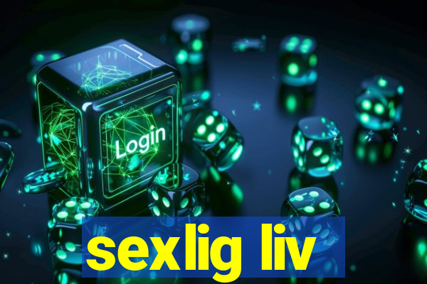 sexlig liv