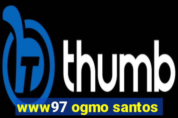 www97 ogmo santos