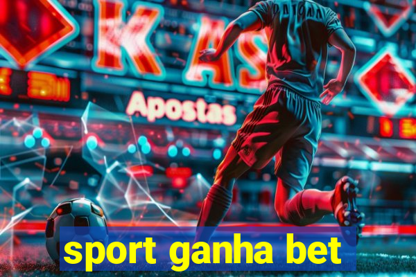 sport ganha bet