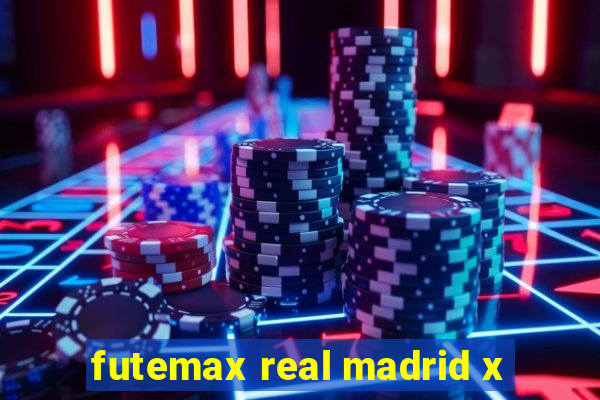 futemax real madrid x