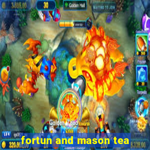 fortun and mason tea