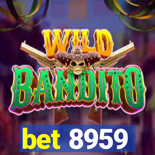 bet 8959